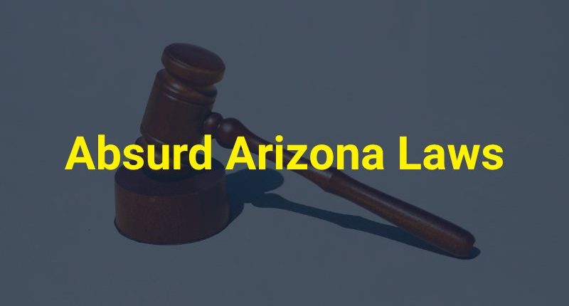 Absurd Arizona Laws