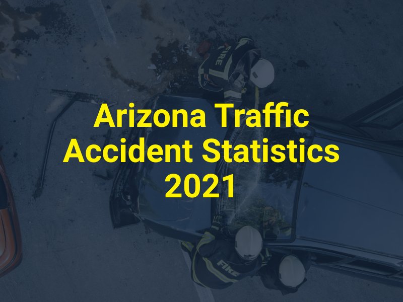 Arizona Traffic Accident Statistics 2021