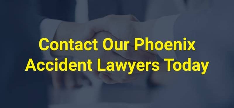 Contact Our Phoenix Accident Lawyers Today