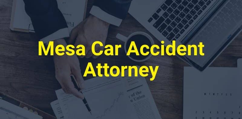 Mesa Car Accident Attorney