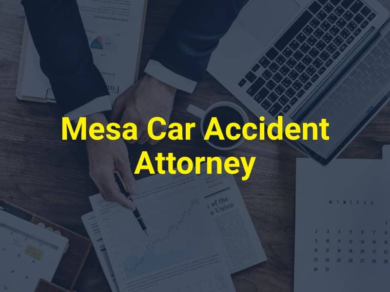 Mesa Car Accident Attorney