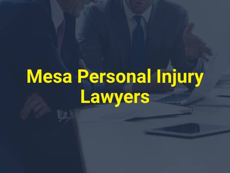 Mesa Personal Injury Lawyers