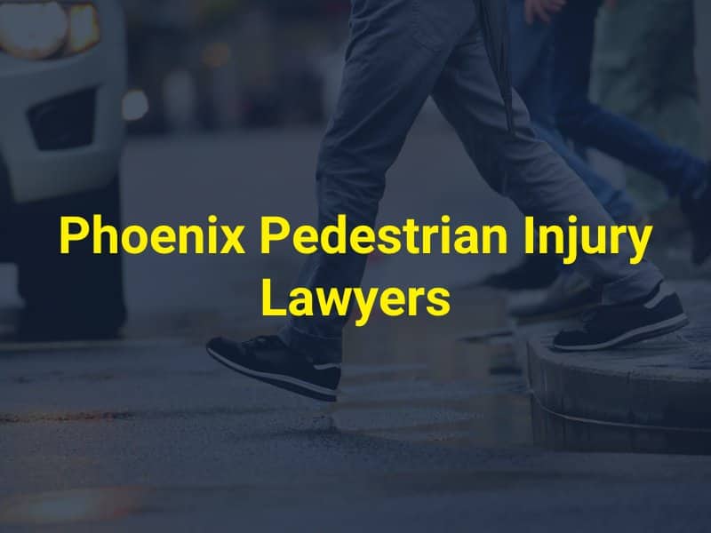 Phoenix Pedestrian Injury Lawyers