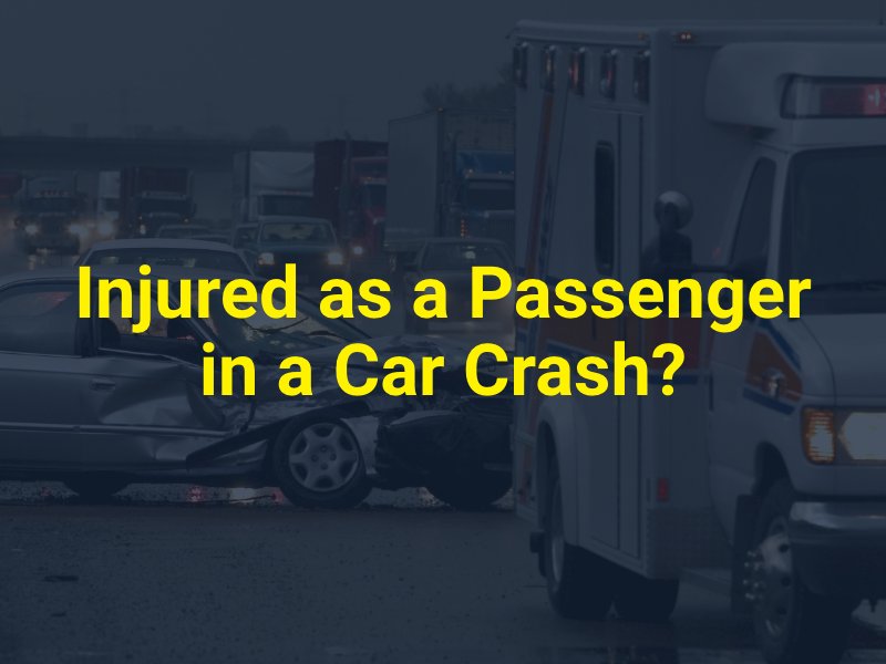 Injured as a Passenger in a Car Crash