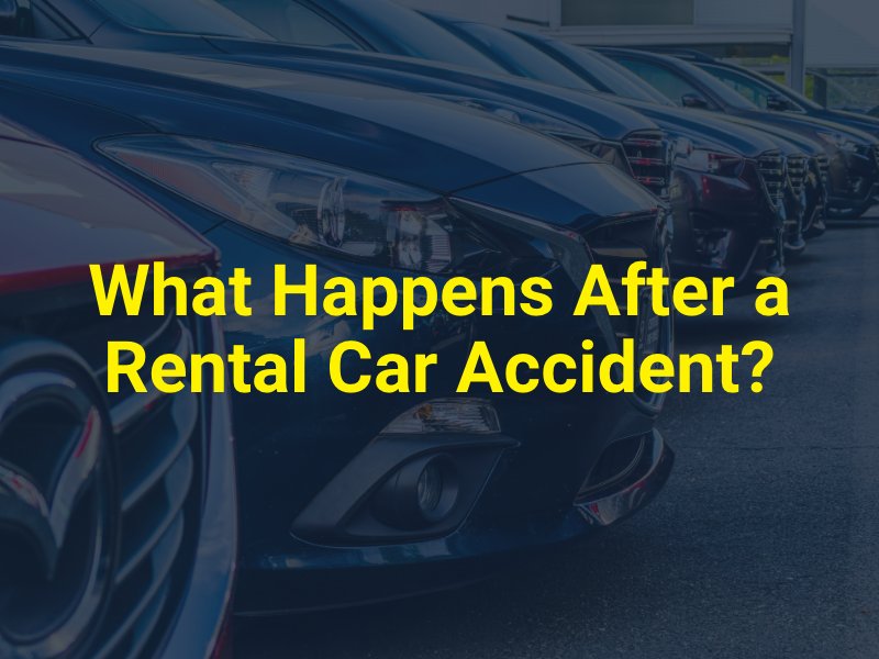 What Happens After a Rental Car Accident