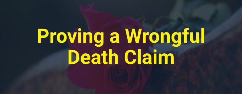 Proving a Wrongful Death Claim