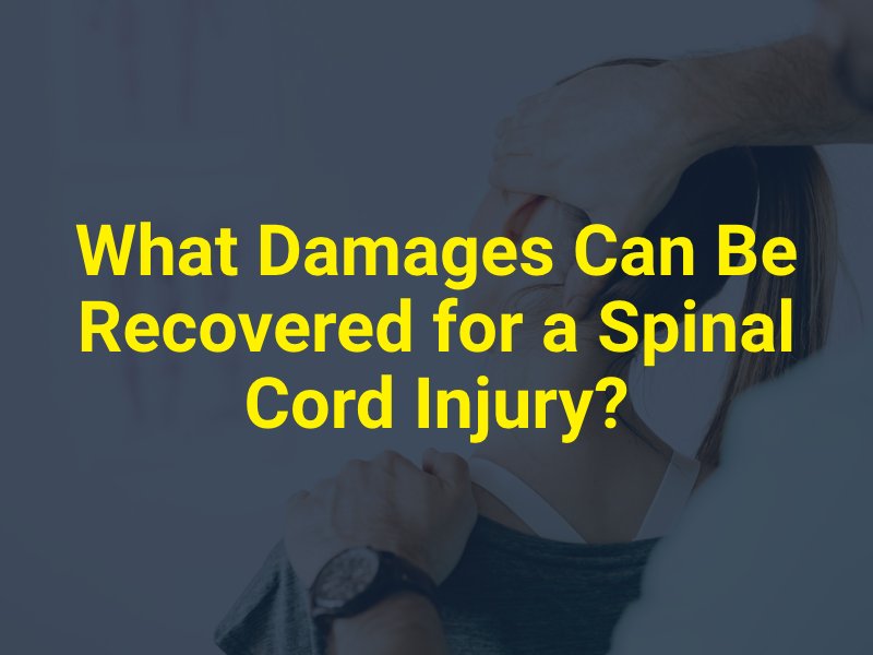 What Damages Can Be Recovered for a Spinal Cord Injury