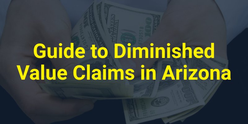 Guide to Diminished Value Claims in Arizona