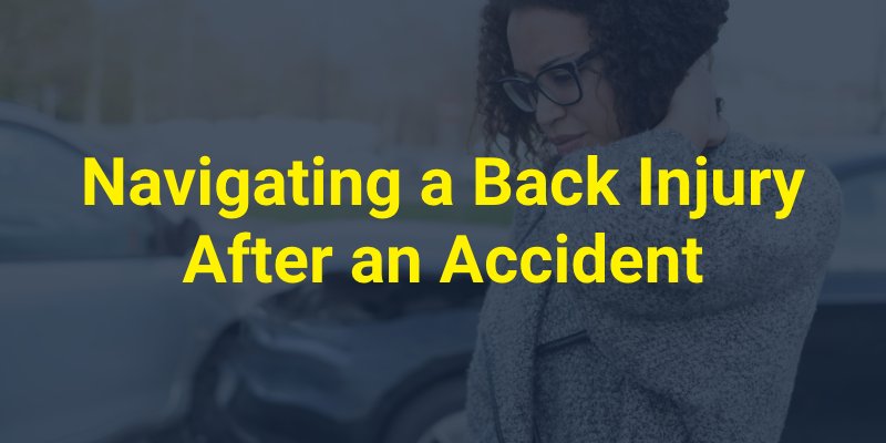 Navigating a Back Injury After an Accident