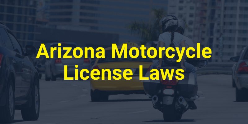 Arizona Motorcycle License Laws