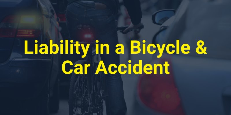 Liability in a Bicycle & Car Accident