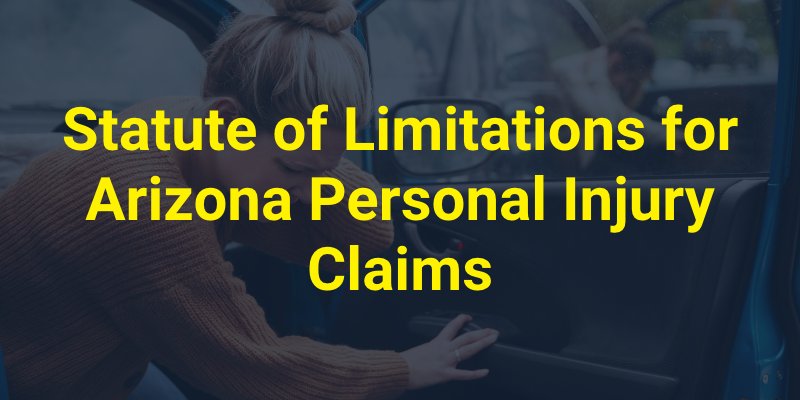 Statute of Limitations for Arizona Personal Injury Claims