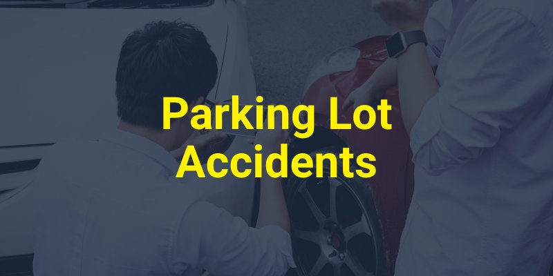 Parking Lot Accidents