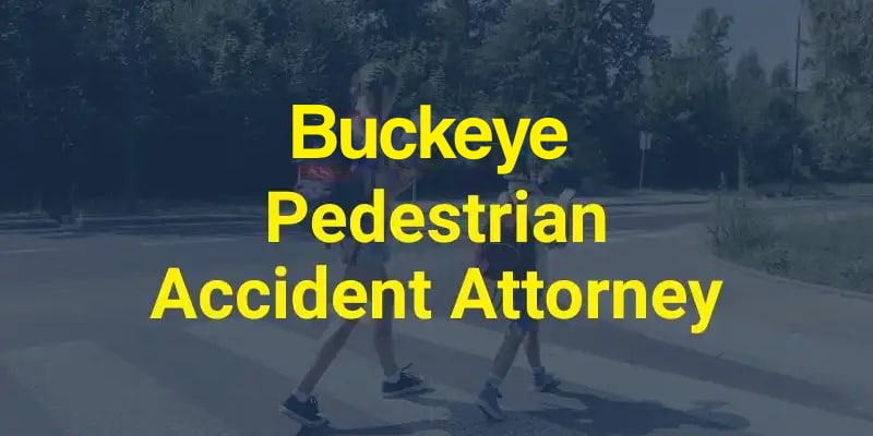buckeye pedestrian accident lawyer image